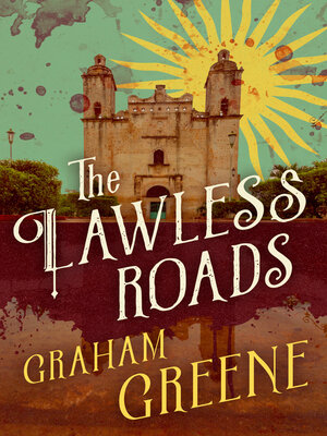 cover image of The Lawless Roads